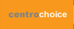 centro choice